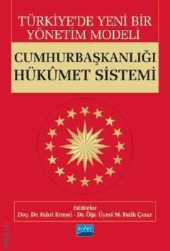 Cumhurbaşkanlığı Hükümet Sistemi Fahri Erenel, M. Fatih Çınar