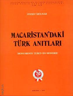 Macaristan'daki Türk Anıtları  Monuments Turcs en Hongrie Jozef Molnar  - Kitap