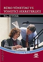 Büro Yönetimi ve Yönetici Sekreterliği Nihat Aytürk  - Kitap