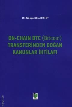 On–Chain BTC (Bitcoin) Transferinden Doğan Kanunlar İhtilafı