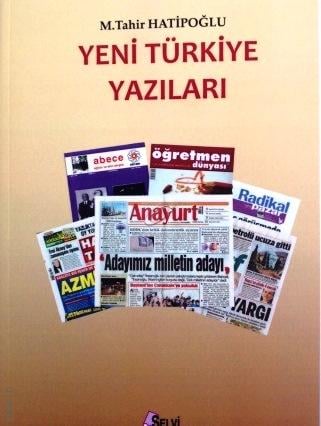 Yeni Türkiye Yazıları M. Tahir Hatipoğlu