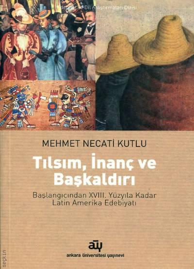Tılsım İnanç ve Başkaldırı Mehmet Necati Kutlu  - Kitap