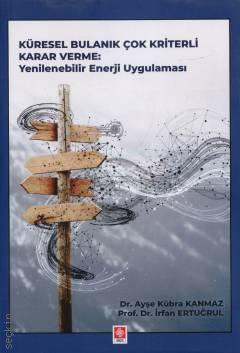 Küresel Bulanık Çok Kriterli Karar Verme