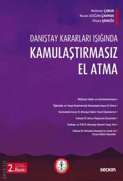 Kamulaştırmasız El Atma (Erzincan Barosu) Mehmet Çabuk, Nuran Doğan Çakmak, Dilara Şengöz