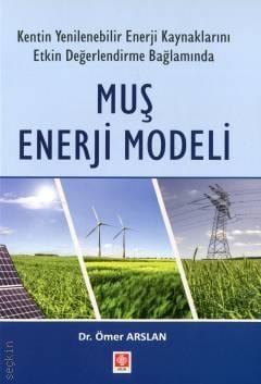 Muş Enerji Modeli Dr. Ömer Arslan  - Kitap