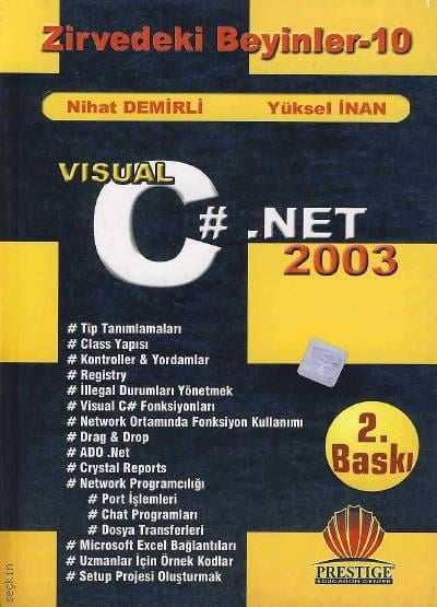 Zirvedeki Beyinler–10 Vısual C#.NET 2003 Nihat Demirli, Yüksel İnan  - Kitap