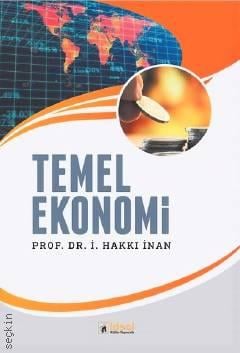 Temel Ekonomi Prof. Dr.  İ. Hakkı İnan  - Kitap