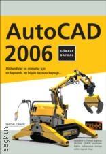AutoCAD 2006 Gökalp Baykal  - Kitap
