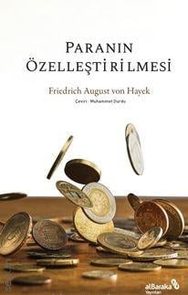Paranın Özelleştirilmesi Friedrich August von Hayek  - Kitap
