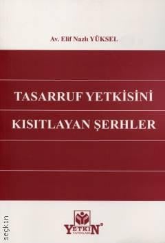Tasarruf Yetkisini Kısıtlayan Şerhler