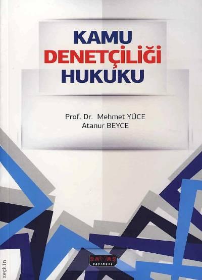 Kamu Denetçiliği Hukuku Prof. Dr. Mehmet Yüce, Atanur Beyce  - Kitap
