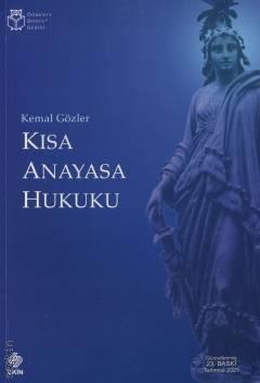 Kısa Anayasa Hukuku Prof. Dr. Kemal Gözler  - Kitap