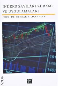 İndeks Sayıları Kuramı ve Uygulamaları Prof. Dr. Serdar Kılıçkaplan  - Kitap
