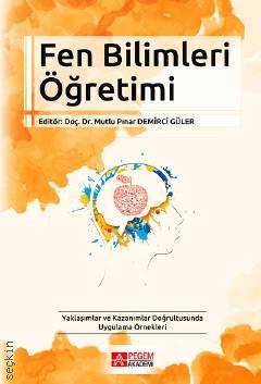 Fen Bilimleri Öğretimi Doç. Dr. Mutlu Pınar Demirci Güler  - Kitap