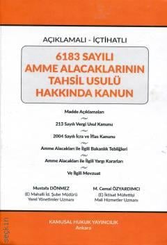 6183 Sayılı Amme Alacaklarının Tahsil Usulü Hakkında Kanun