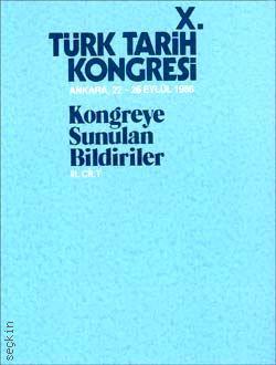 10. Türk Tarih Kongresi Cilt:3  (1991) Yazar Belirtilmemiş  - Kitap