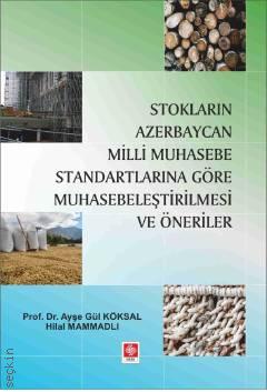 Stokların Azerbaycan Milli Muhasebe Standartlarına Göre Muhasebeleştirilmesi ve Öneriler