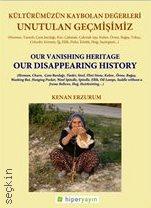  Kültürümüzün Kaybolan Değerleri Unutulan Geçmişimiz Kenan Erzurum  - Kitap