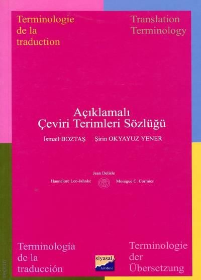 Açıklamalı Çeviri Terimleri Sözlüğü İsmail Boztaş, Şirin Okyayuz  - Kitap