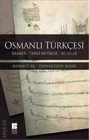 Osmanlı Türkçesi Fahameddin Başar, Mahmut Ak