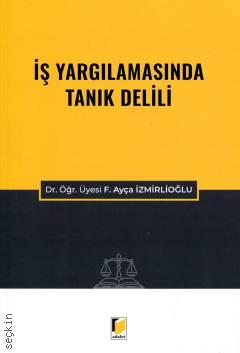 İş Yargılamasında Tanık Delili