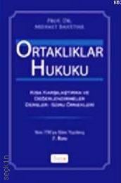 Ortaklıklar Hukuku (Ciltli) Prof. Dr. Mehmet Bahtiyar  - Kitap