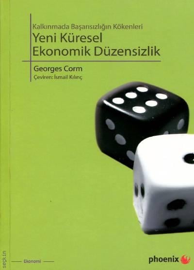 Yeni Küresel Ekonomik Düzensizlik Georges Corm