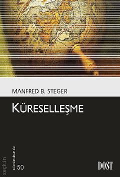 Küreselleşme Manfred B. Steger  - Kitap