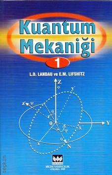 Kuantum Mekaniği – 1 L. D. Landau, E. M. Lifshitz  - Kitap