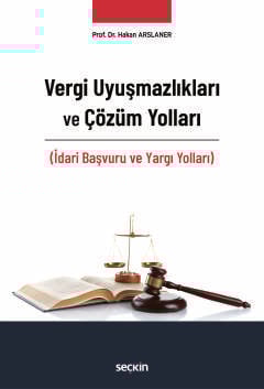 Vergi Uyuşmazlıkları ve Çözüm Yolları