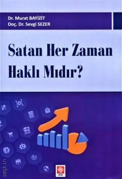 Satan Her Zaman Haklı mıdır ? Dr. Murat Bayizit, Doç. Dr. Sevgi Sezer  - Kitap