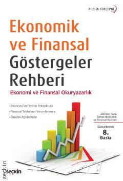 Ekonomik ve Finansal Göstergeler
Rehberi Ekonomi ve Finansal Okuryazarlık Prof. Dr. Elif Çepni  - Kitap