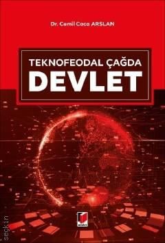 Teknofeodal Çağda Devlet Cemil Caca Arslan  - Kitap