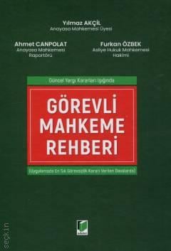 Görevli Mahkeme Rehberi Yılmaz Akçil, Ahmet Canpolat, Furkan Özbek  - Kitap