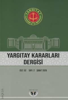 Yargıtay Kararları Dergisi Cilt:52 Sayı:2 Şubat 2026 Yargıtay Yayın İşleri 