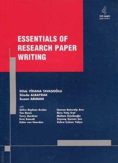 Essentials of Research Paper Writing Dilek Vidana Tavaşoğlu, Süeda Albayrak, Suzan Arıman  - Kitap