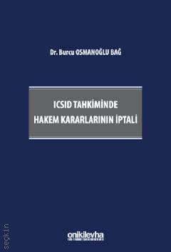 ICSID Tahkiminde Hakem Kararlarının İptali