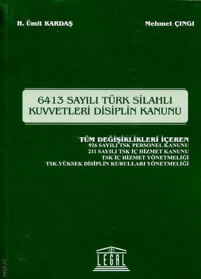 Türk Silahlı Kuvvetleri Disiplin Kanunu H. Ümit Kardaş, Mehmet Çıngı  - Kitap