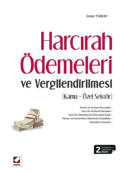 Harcırah Ödemeleri ve Vergilendirilmesi (Kamu – Özel Sektör) İmdat Türkay  - Kitap