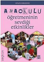 Anaokulu Öğretmeninin Sevdiği Etkinlikler Gülçin Karadeniz  - Kitap