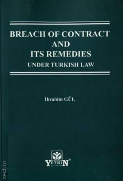 Breach of Contract and Its Remedies Under Turkish Law