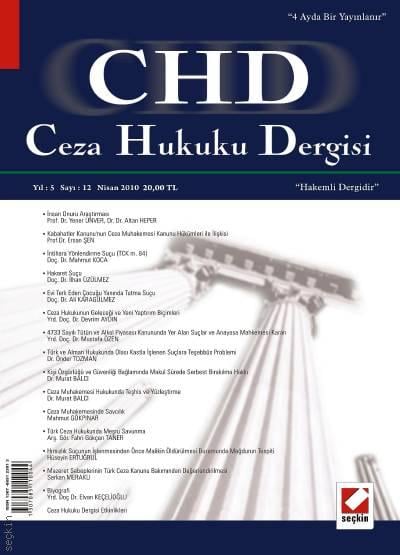Ceza Hukuku Dergisi Sayı:12 Nisan 2010 Doç. Dr. Veli Özer Özbek 