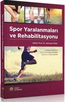 Spor Yaralanmaları ve Rehabilitasyonu Mehmet Ünal