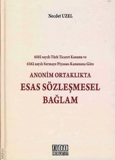 Anonim Ortaklıkta Esas Sözleşmesel Bağlam Necdet Uzel