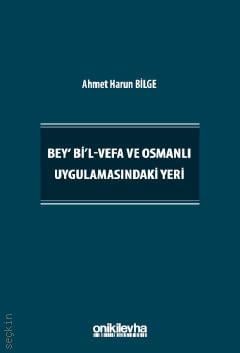 Bey' Bi'l–Vefa ve Osmanlı Uygulamasındaki Yeri