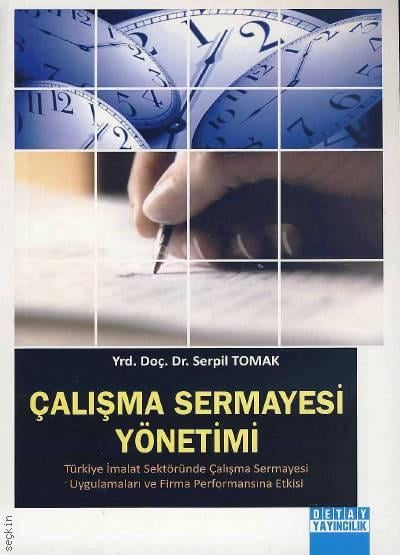 Çalışma Sermayesi Yönetimi Serpil Tomak