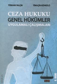 Ceza Hukuku Genel Hükümler Timuçin Köprülü, Türkan Yalçın