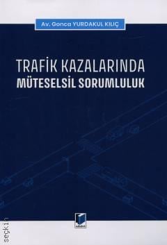 Trafik Kazalarında Müteselsil Sorumluluk