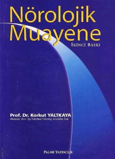 Nörolojik Muayene Prof. Dr. Korkut Yaltkaya  - Kitap