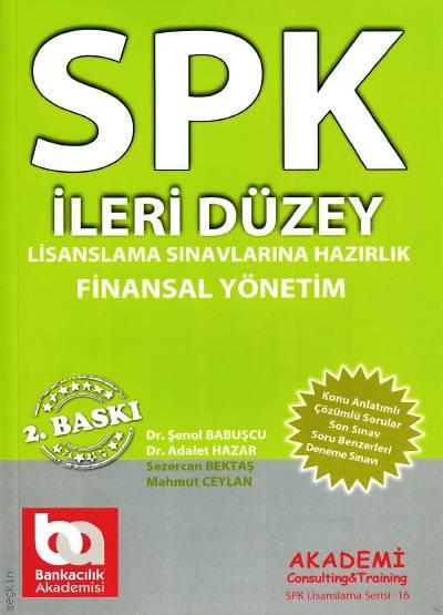 SPK İleri Düzey, Finansal Yönetim Şenol Babuşcu, Adalet Hazar